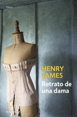 RETRATO DE UNA DAMA | 9788499086767 | JAMES, HENRY | Llibreria Drac - Llibreria d'Olot | Comprar llibres en català i castellà online