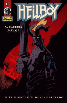 HELLBOY 15. LA CACERIA SALVAJE | 9788467903195 | MIGNOLA, MIKE; FEGREDO, DUNCAN | Llibreria Drac - Llibreria d'Olot | Comprar llibres en català i castellà online