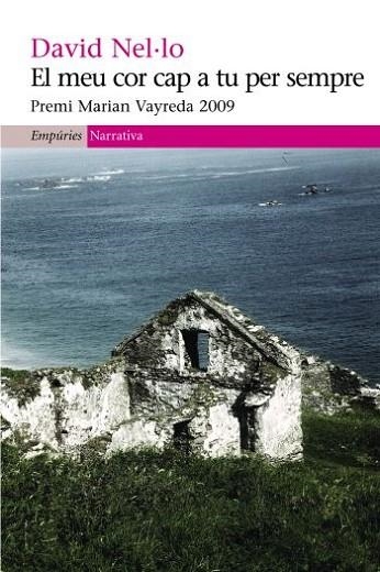MEU COR CAP A TU PER SEMPRE, EL | 9788497874472 | NEL·LO, DAVID | Llibreria Drac - Librería de Olot | Comprar libros en catalán y castellano online