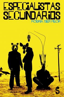 ESPECIALISTAS SECUNDARIOS. PODRÍA SER PEOR | 9788493785673 | ESPECIALISTAS SECUNDARIOS | Llibreria Drac - Librería de Olot | Comprar libros en catalán y castellano online