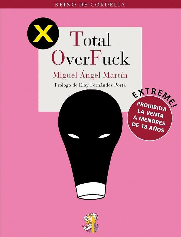 TOTAL OVERFUCK | 9788493796341 | MARTIN, MIGUEL ANGEL | Llibreria Drac - Librería de Olot | Comprar libros en catalán y castellano online
