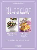 MI COCINA PARA EL SUEÑO | 9788425519406 | BORREL, MARIE | Llibreria Drac - Librería de Olot | Comprar libros en catalán y castellano online