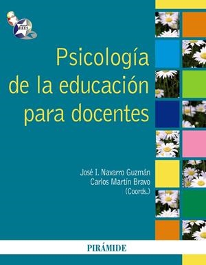 PSICOLOGIA DE LA EDUCACION PARA DOCENTES | 9788436824018 | NAVARRO GUZMÁN, JOSÉ IGNACIO/MARTÍN BRAVO, CARLOS | Llibreria Drac - Librería de Olot | Comprar libros en catalán y castellano online
