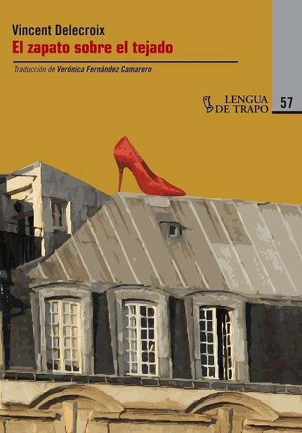 ZAPATO SOBRE EL TEJADO, EL | 9788483810941 | DELECROIX, VINCENT | Llibreria Drac - Librería de Olot | Comprar libros en catalán y castellano online