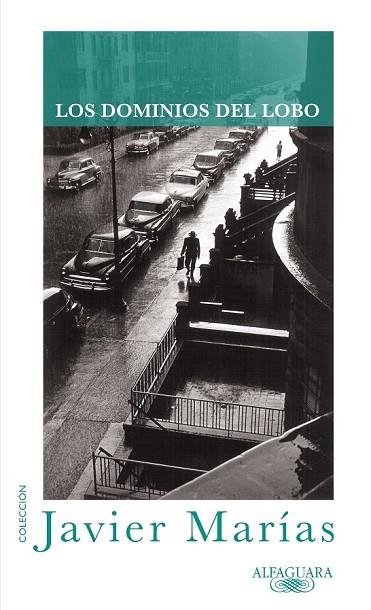 DOMINIOS DEL LOBO, LOS | 9788420407159 | MARIAS, JAVIER | Llibreria Drac - Librería de Olot | Comprar libros en catalán y castellano online