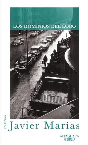 DOMINIOS DEL LOBO, LOS | 9788420407159 | MARIAS, JAVIER | Llibreria Drac - Librería de Olot | Comprar libros en catalán y castellano online