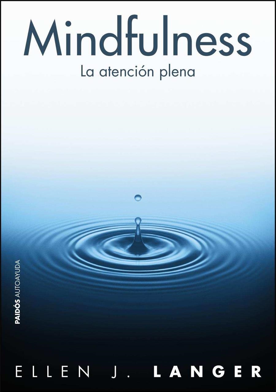 MINDFULNESS | 9788449325267 | LANGER, ELLEN | Llibreria Drac - Librería de Olot | Comprar libros en catalán y castellano online