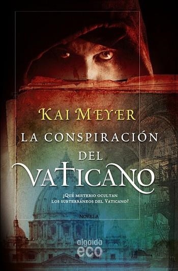 CONSPIRACION DEL VATICANO, LA | 9788498775617 | MEYER, KAI | Llibreria Drac - Librería de Olot | Comprar libros en catalán y castellano online