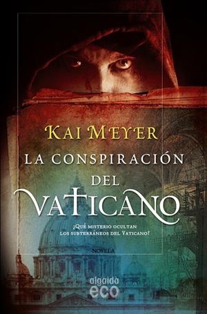 CONSPIRACION DEL VATICANO, LA | 9788498775617 | MEYER, KAI | Llibreria Drac - Librería de Olot | Comprar libros en catalán y castellano online