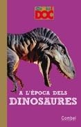 A L'EPOCA DELS DINOSAURES | 9788498256475 | VV.AA. | Llibreria Drac - Llibreria d'Olot | Comprar llibres en català i castellà online