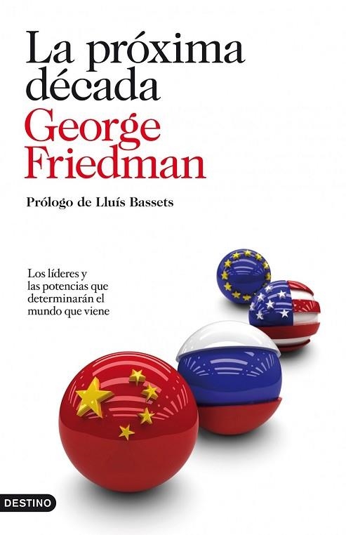 PROXIMA DECADA, LA | 9788423344161 | FRIEDMAN, GEORGE | Llibreria Drac - Librería de Olot | Comprar libros en catalán y castellano online