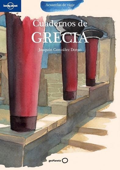 CUADERNOS DE GRECIA | 9788408099475 | JOAQUÍN GONZÁLEZ DORAO | Llibreria Drac - Llibreria d'Olot | Comprar llibres en català i castellà online