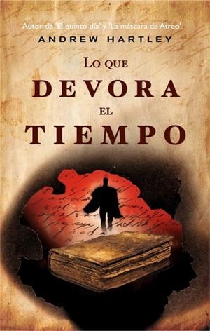 LO QUE DEVORA EL TIEMPO | 9788498006612 | HARTLEY, ANDREW | Llibreria Drac - Librería de Olot | Comprar libros en catalán y castellano online