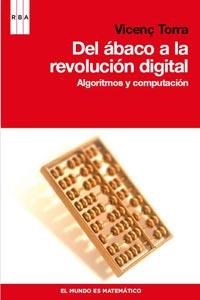 DEL ABACO A LA REVOLUCION DIGITAL | 9788498679908 | TORRA, VICENÇ | Llibreria Drac - Librería de Olot | Comprar libros en catalán y castellano online