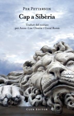 CAP A SIBERIA | 9788473291569 | PETTERSON, PER | Llibreria Drac - Librería de Olot | Comprar libros en catalán y castellano online