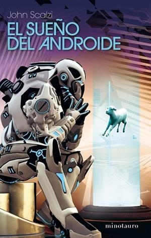 SUEÑO DEL ANDROIDE, EL | 9788445078273 | SCALZI, JOHN | Llibreria Drac - Librería de Olot | Comprar libros en catalán y castellano online