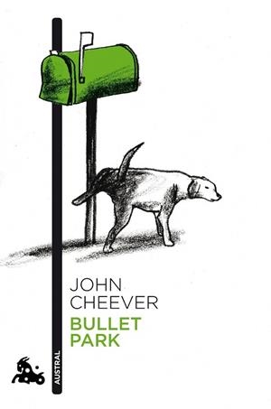 BULLET PARK | 9788496580732 | CHEEVER, JOHN | Llibreria Drac - Librería de Olot | Comprar libros en catalán y castellano online