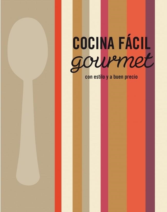 COCINA FACIL GOURMET | 9788425345937 | VV.AA. | Llibreria Drac - Llibreria d'Olot | Comprar llibres en català i castellà online