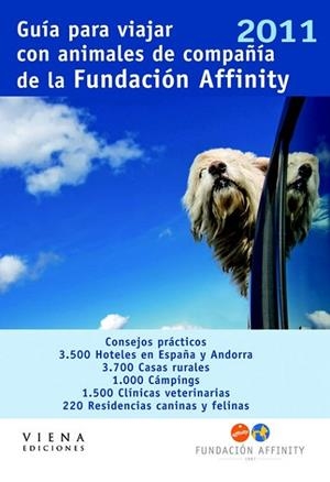 GUIA PARA VIAJAR CON ANIMALES DE COMPAÑÍA 2011 | 9788483306338 | FUNDACION AFFINITY | Llibreria Drac - Librería de Olot | Comprar libros en catalán y castellano online