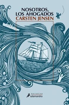 NOSOTROS LOS AHOGADOS | 9788498383126 | JENSEN, CARSTEN | Llibreria Drac - Llibreria d'Olot | Comprar llibres en català i castellà online