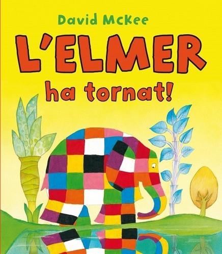 ELMER HA TORNAT, L' | 9788448832209 | MCKEE, DAVID | Llibreria Drac - Llibreria d'Olot | Comprar llibres en català i castellà online