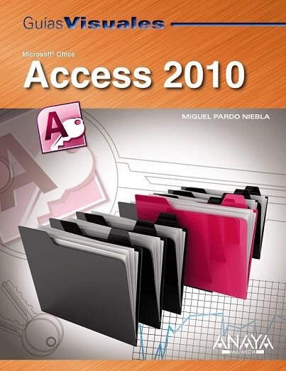 ACCESS 2010 (GUIAS VISUALES) | 9788441527751 | PARDO, MIGUEL | Llibreria Drac - Librería de Olot | Comprar libros en catalán y castellano online
