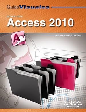 ACCESS 2010 (GUIAS VISUALES) | 9788441527751 | PARDO, MIGUEL | Llibreria Drac - Librería de Olot | Comprar libros en catalán y castellano online