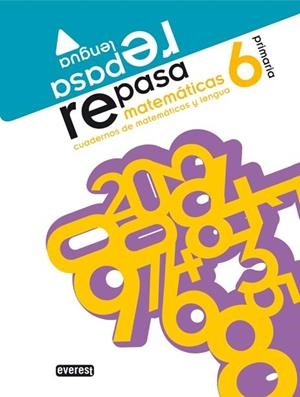 REPASA LENGUA MATEMATICAS 6 PRIMARIA | 9788444171708 | EQUIPO EVEREST | Llibreria Drac - Librería de Olot | Comprar libros en catalán y castellano online