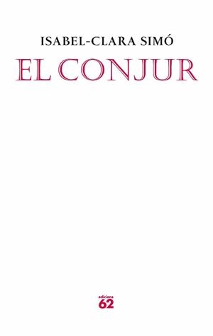 CONJUR, EL | 9788429763522 | CLARA SIMO, ISABEL | Llibreria Drac - Librería de Olot | Comprar libros en catalán y castellano online
