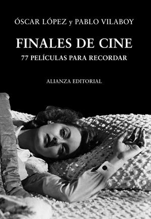 FINALES DE CINE | 9788420651187 | LOPES, OSCAR;VILABOY, PABLO | Llibreria Drac - Librería de Olot | Comprar libros en catalán y castellano online