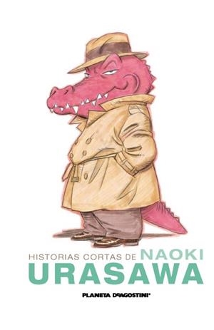 HISTORIAS CORTAS DE NAOKI URASAWA | 9788468402369 | URASAWA, NAOKI | Llibreria Drac - Librería de Olot | Comprar libros en catalán y castellano online