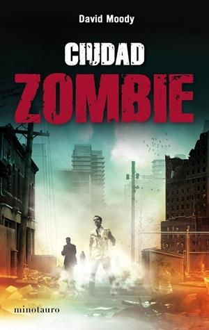 CIUDAD ZOMBIE | 9788445078259 | MOODY, DAVID | Llibreria Drac - Llibreria d'Olot | Comprar llibres en català i castellà online