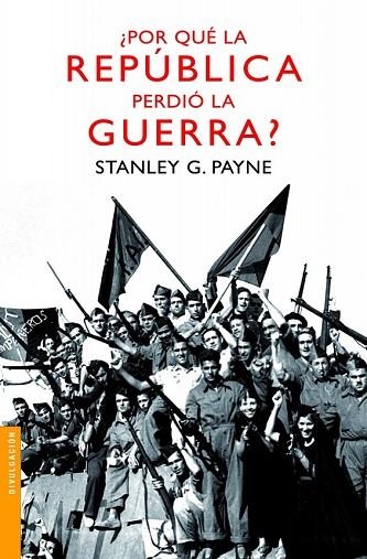 POR QUE LA REPUBLICA PERDIO LA GUERRA | 9788467036442 | PAYNE, STANLEY | Llibreria Drac - Llibreria d'Olot | Comprar llibres en català i castellà online