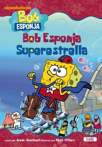 SUPERESTRELLA (BOB ESPONJA) | 9788447460830 | ANNIE AUERBACH | Llibreria Drac - Librería de Olot | Comprar libros en catalán y castellano online