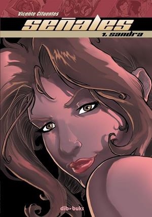 SEÑALES Nº1 SANDRA | 9788492902149 | CIFUENTES, VICENTE | Llibreria Drac - Librería de Olot | Comprar libros en catalán y castellano online
