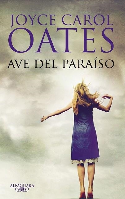 AVE DEL PARAISO | 9788420474571 | CAROL OATES, JOYCE | Llibreria Drac - Librería de Olot | Comprar libros en catalán y castellano online
