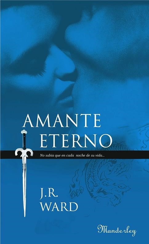 AMANTE ETERNO. LA HERMANDAD DE LA DAGA NEGRA II | 9788483652015 | WARD, J. R. | Llibreria Drac - Librería de Olot | Comprar libros en catalán y castellano online