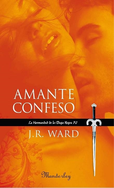 AMANTE CONFESO. LA HERMANDAD DE LA DAGA NEGRA IV | 9788483652008 | WARD, J. R. | Llibreria Drac - Librería de Olot | Comprar libros en catalán y castellano online