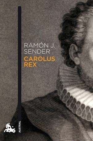 CAROLUS REX | 9788423342778 | SENDER, RAMON J. | Llibreria Drac - Llibreria d'Olot | Comprar llibres en català i castellà online
