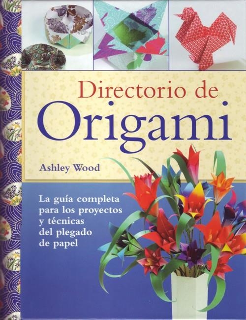 DIRECTORIO DE ORIGAMI | 9788495376954 | WOOD, ASHLEY | Llibreria Drac - Librería de Olot | Comprar libros en catalán y castellano online