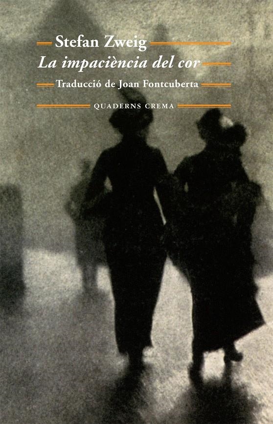 IMPACIENCIA DEL COR, LA | 9788477274858 | ZWEIG, STEFAN | Llibreria Drac - Librería de Olot | Comprar libros en catalán y castellano online