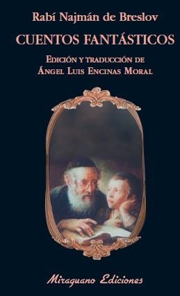 CUENTOS FANTASTICOS | 9788478133642 | BRESLOV, RABI NAJMAN DE | Llibreria Drac - Librería de Olot | Comprar libros en catalán y castellano online