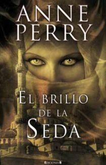 BRILLO DE LA SEDA, EL | 9788466634823 | PERRY, ANNE | Llibreria Drac - Librería de Olot | Comprar libros en catalán y castellano online