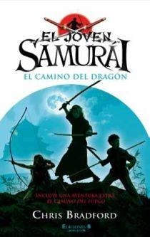 JOVEN SAMURAI. EL CAMINO DEL DRAGON | 9788466645287 | BRADFORD, CHRIS | Llibreria Drac - Librería de Olot | Comprar libros en catalán y castellano online