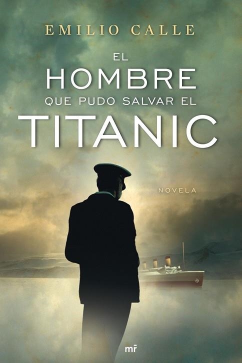 HOMBRE QUE PUDO SALVAR EL TITANIC, EL | 9788427036468 | CALLE, EMILIO | Llibreria Drac - Librería de Olot | Comprar libros en catalán y castellano online