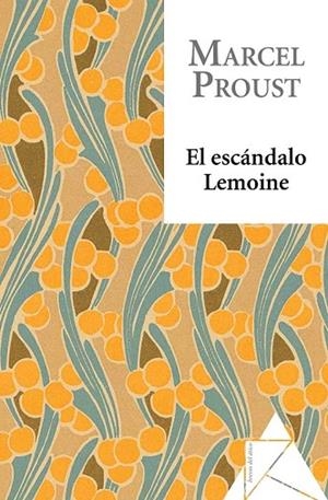 ESCANDALO LEMOINE, EL | 9788493780975 | PROUST, MARCEL | Llibreria Drac - Librería de Olot | Comprar libros en catalán y castellano online