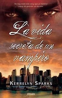 VIDA SECRETA DE UN VAMPIRO, LA | 9788466641555 | SPARKS, KERRELYN | Llibreria Drac - Librería de Olot | Comprar libros en catalán y castellano online