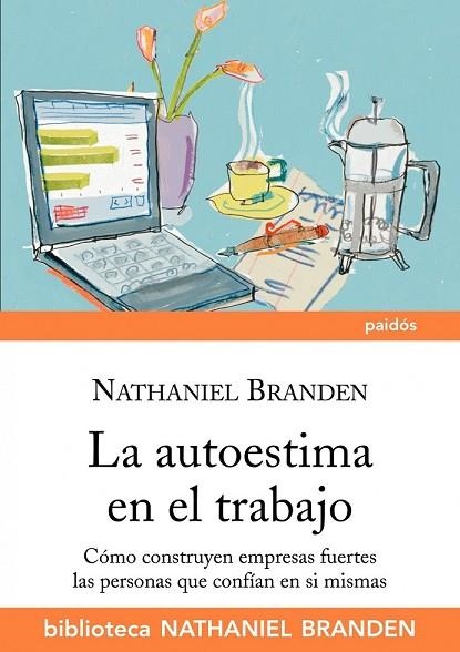 AUTOESTIMA EN EL TRABAJO, LA | 9788449324123 | BRANDEN, NATHANIEL | Llibreria Drac - Librería de Olot | Comprar libros en catalán y castellano online