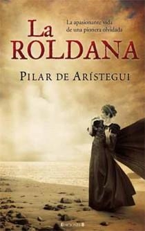 ROLDANA, LA | 9788466643764 | ARISTEGUI, PILAR DE | Llibreria Drac - Librería de Olot | Comprar libros en catalán y castellano online