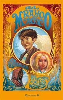 RAYO MAGICO, EL (LAS AVENTURAS DE MILES WEDNESDAY 3) | 9788466644143 | BERKELEY, JON | Llibreria Drac - Librería de Olot | Comprar libros en catalán y castellano online